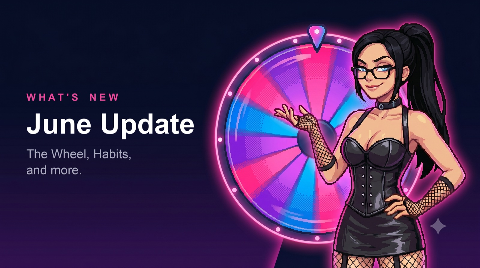 What's New: The Wheel Is Live (and Habits and the Task Manager Are Now for Everyone)